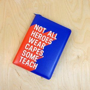 Indigo Paper "Not All Heroes Wear Capes, Some Teach" Zippered Notebook